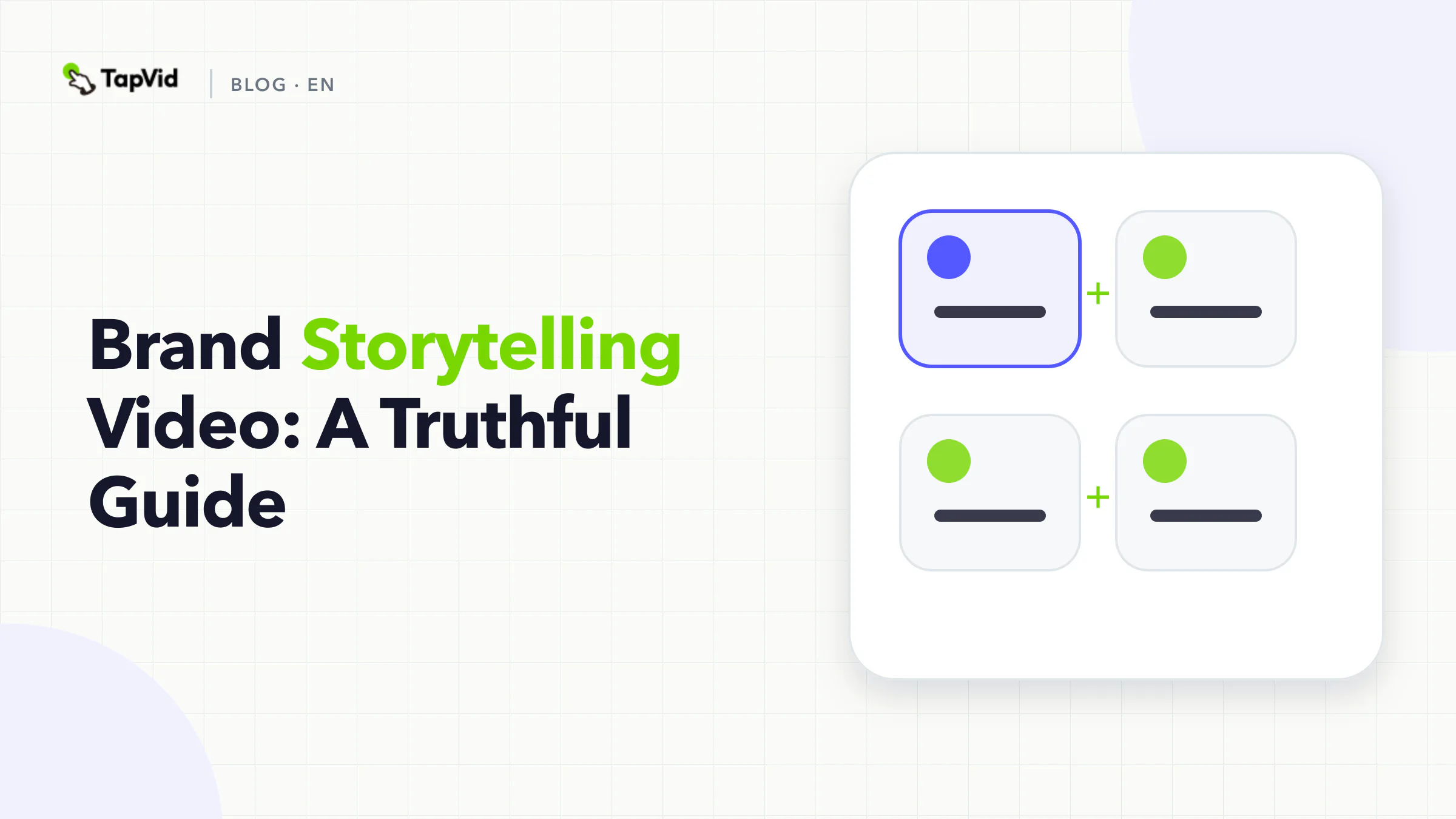 Brand storytelling video formula built from protagonist, tension, change, and a brand-relevant resolution