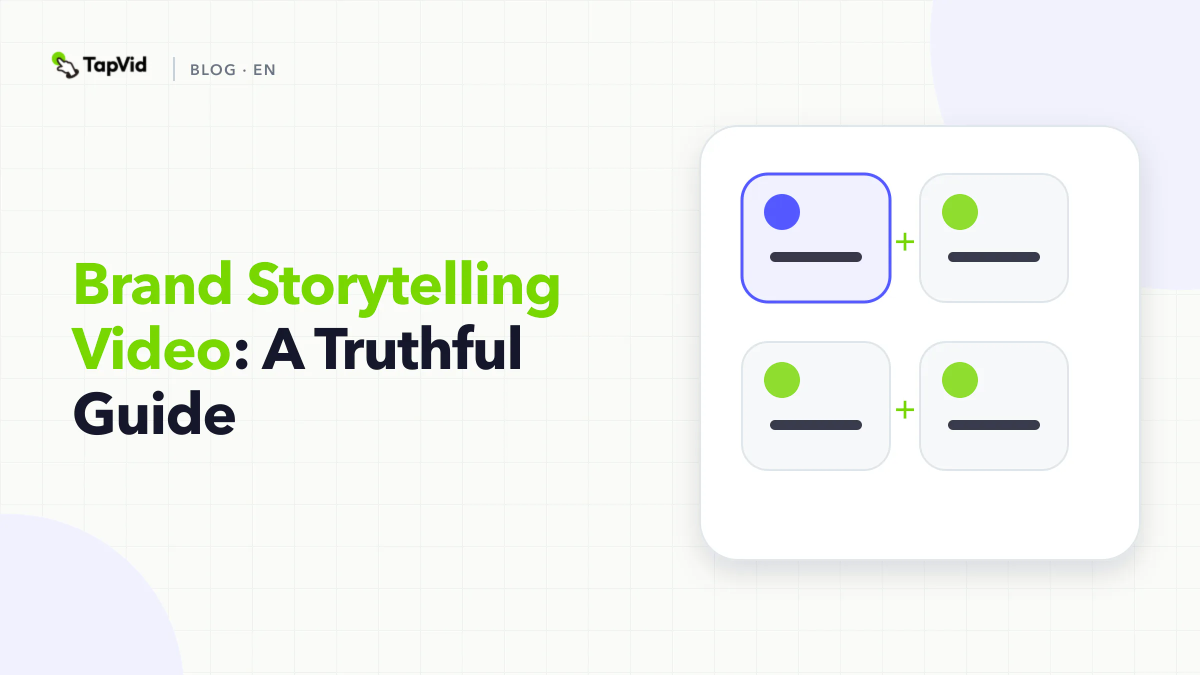 Brand storytelling video formula built from protagonist, tension, change, and a brand-relevant resolution