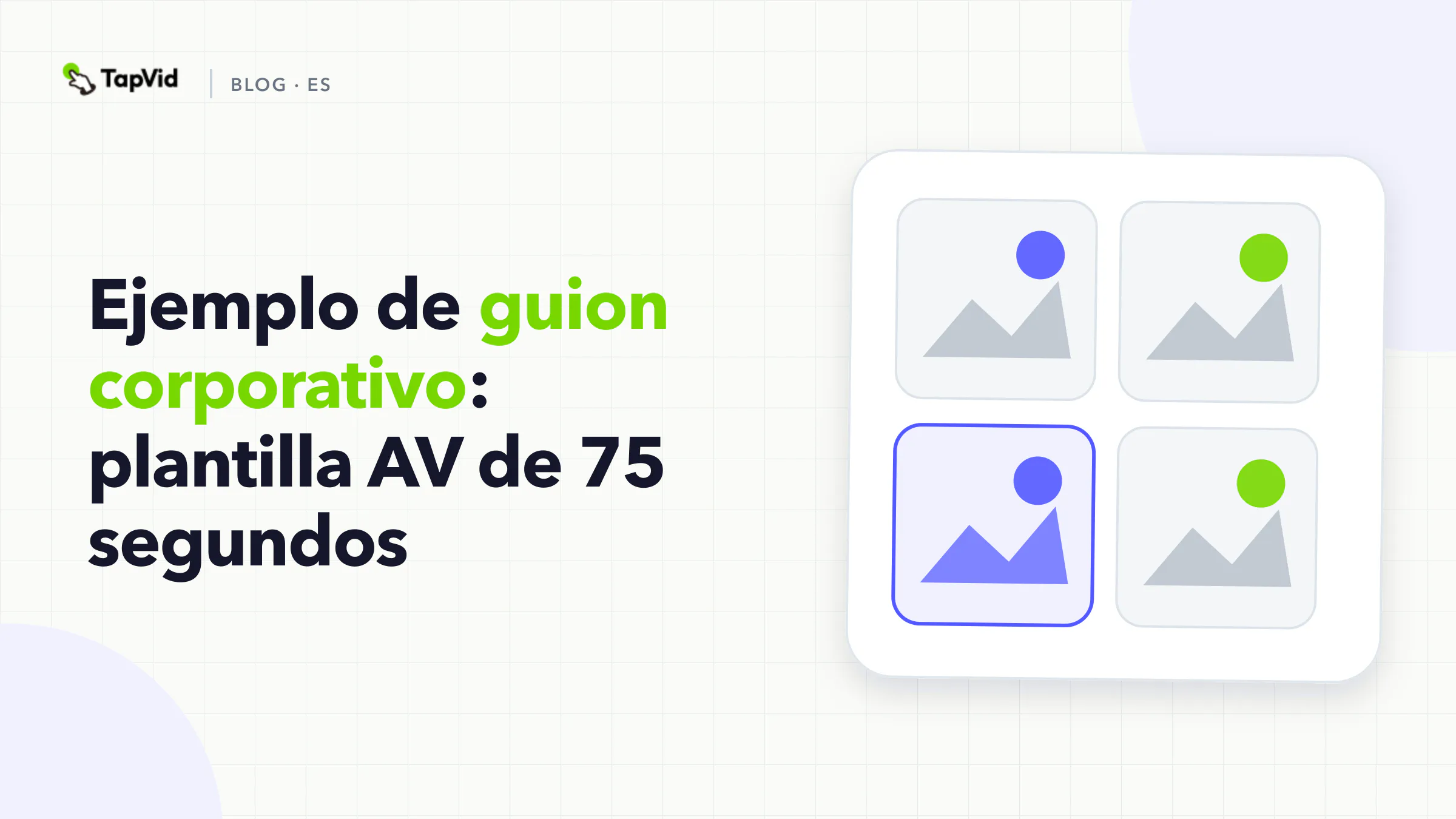 Ejemplo de guión de vídeo corporativo: plantilla AV de 75 segundos