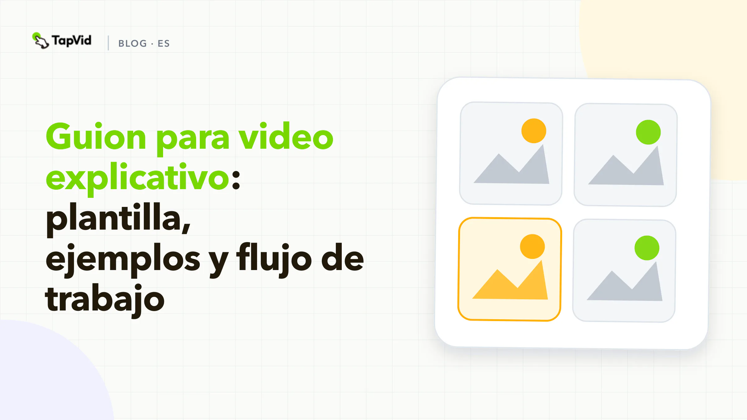 Explainer video script structure, template, and production workflow