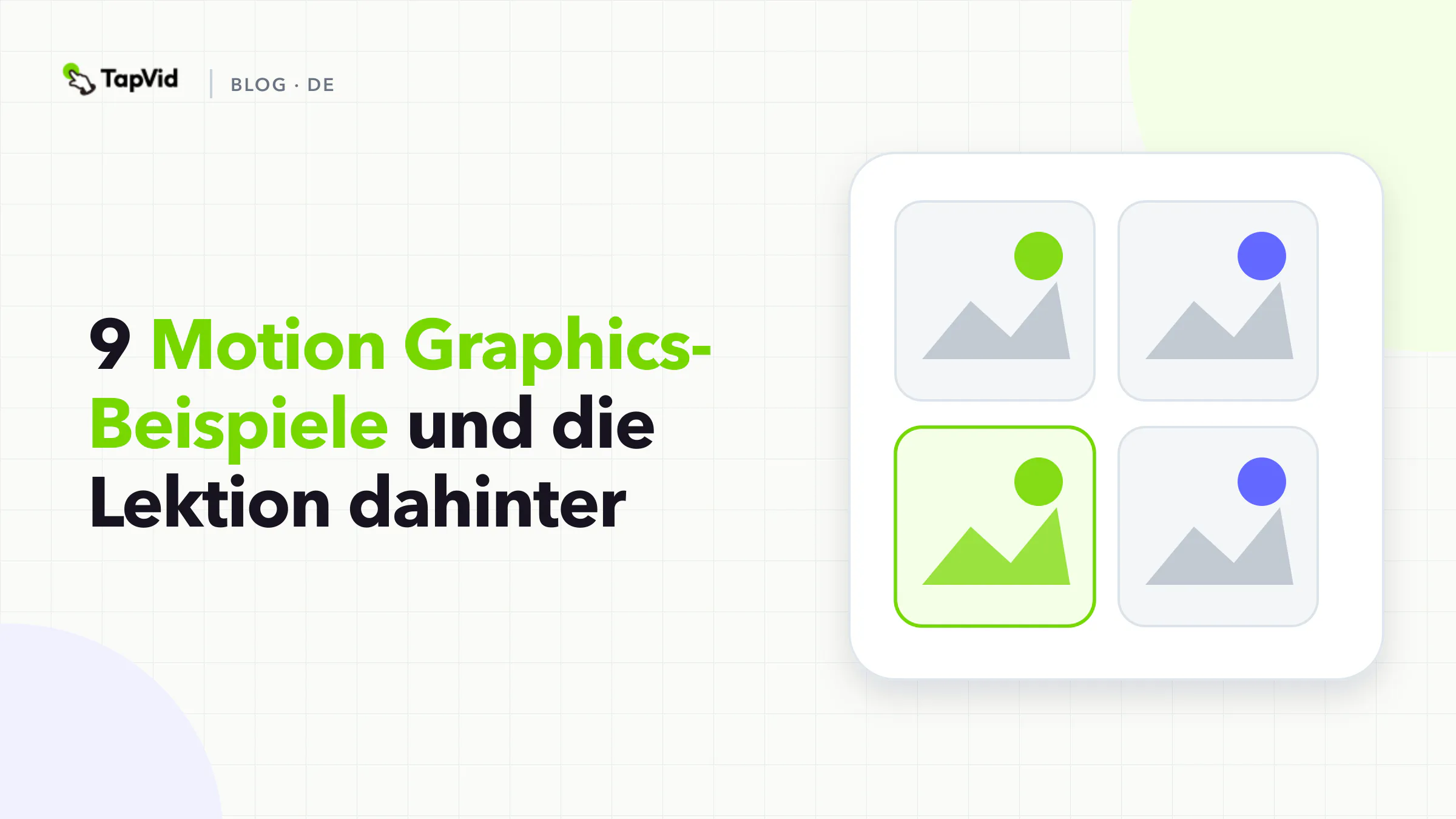 Neun Motion-Graphics-Beispiele, geordnet nach Kommunikationsauftrag, mit einem TapVid-Workflow im Vordergrund