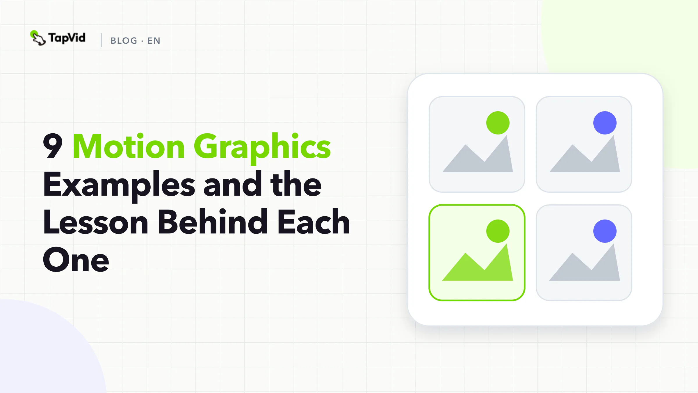 Nine motion graphics examples organized by communication job, with a TapVid workflow in the foreground