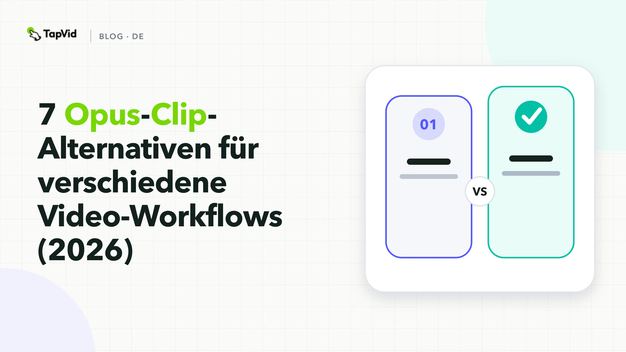 Sieben Opus-Clip-Alternativen nach Workflow, von automatischem Clipping über Transkriptbearbeitung, Untertitel-Finishing und Aufnahme bis zum Erklärvideo aus Text