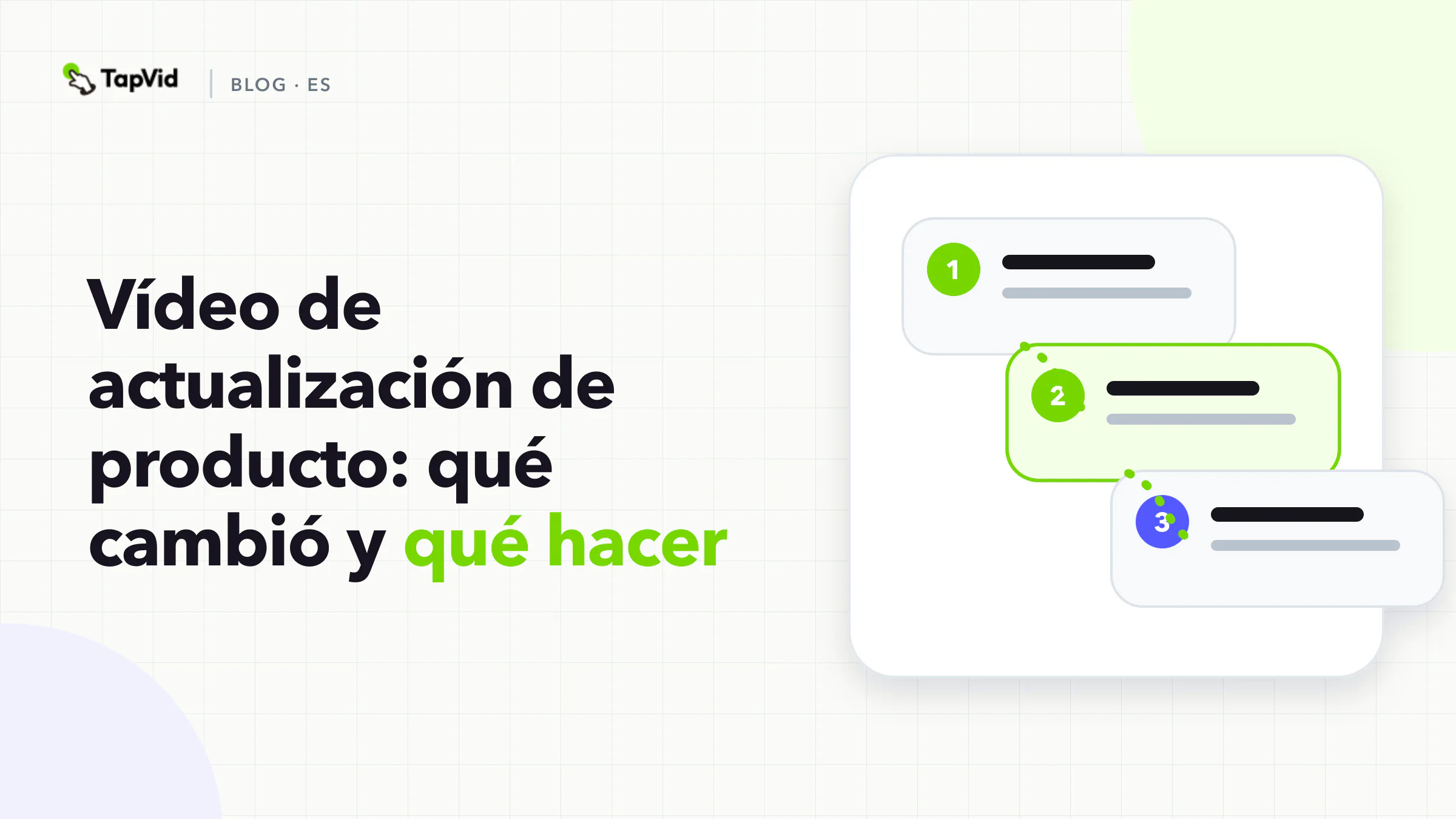 Vídeo de actualización de producto: qué cambió y qué hacer