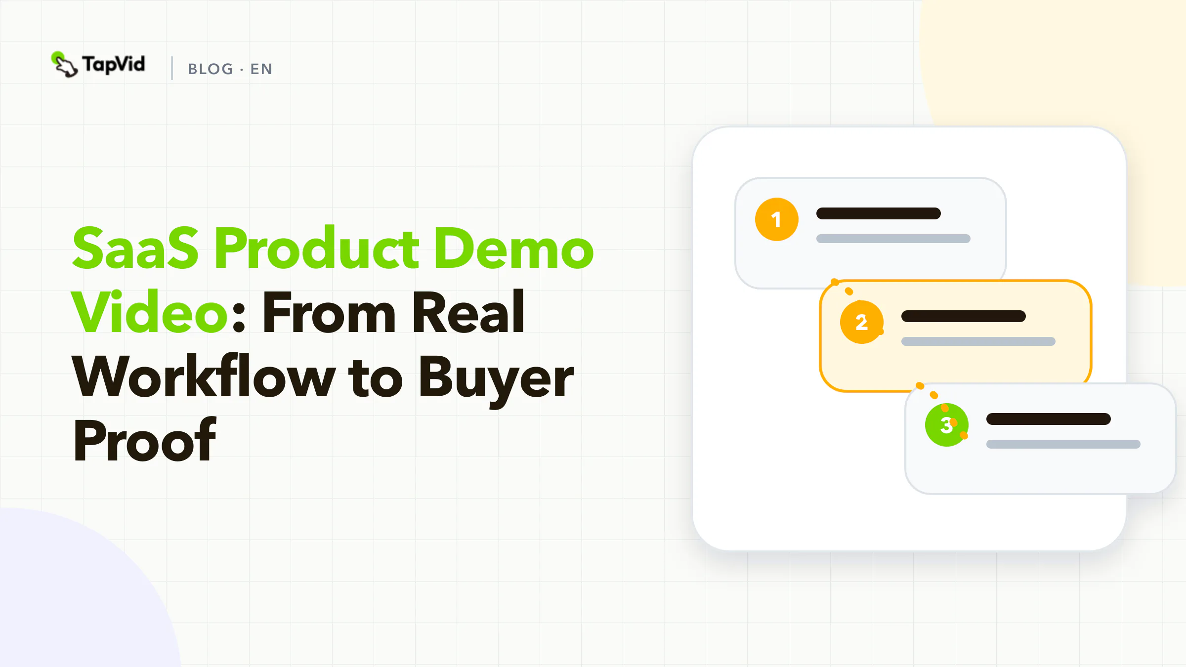 SaaS Product Demo Video: From Real Workflow to Buyer Proof