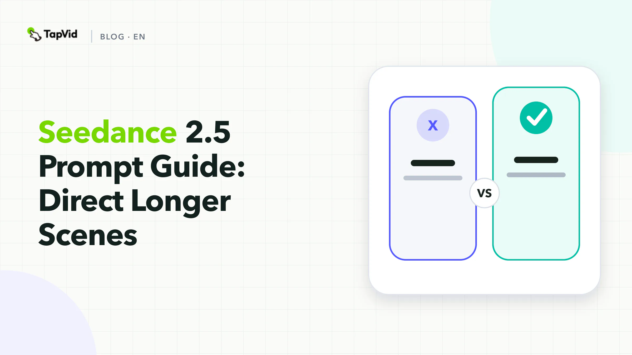 Seedance 2.5 Prompt Guide: Direct Longer Scenes workflow, evidence, and acceptance checks