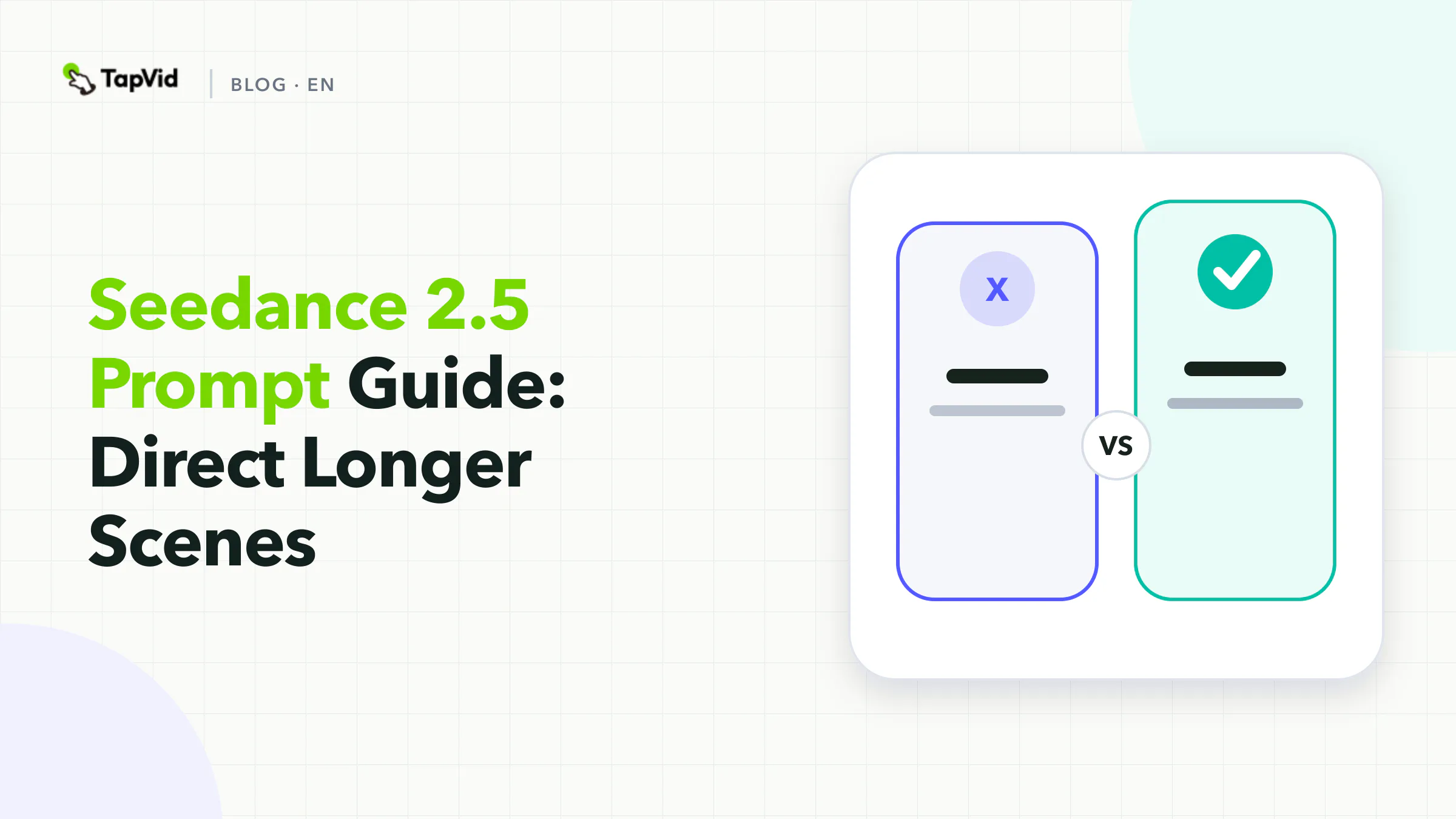 Seedance 2.5 Prompt Guide: Direct Longer Scenes workflow, evidence, and acceptance checks
