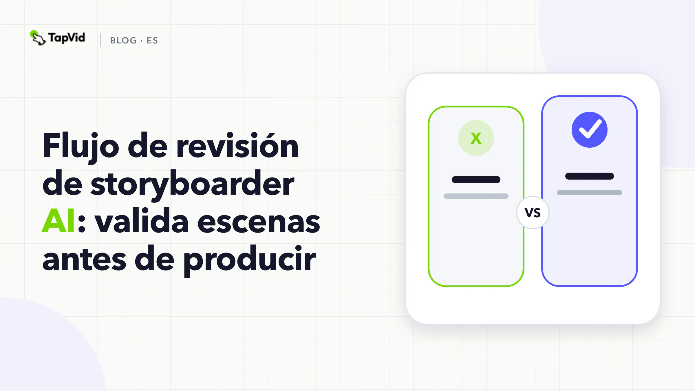 Valida las escenas antes de producir