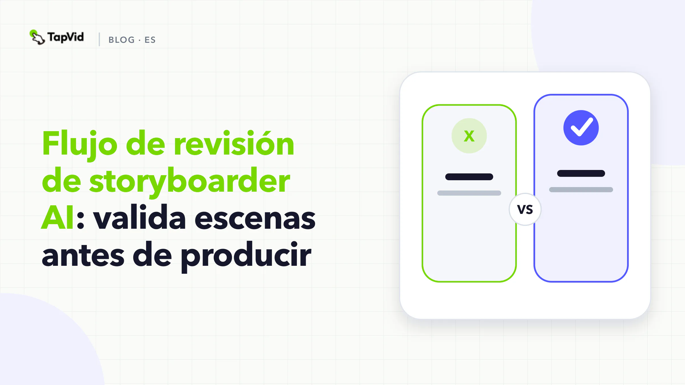 Valida las escenas antes de producir