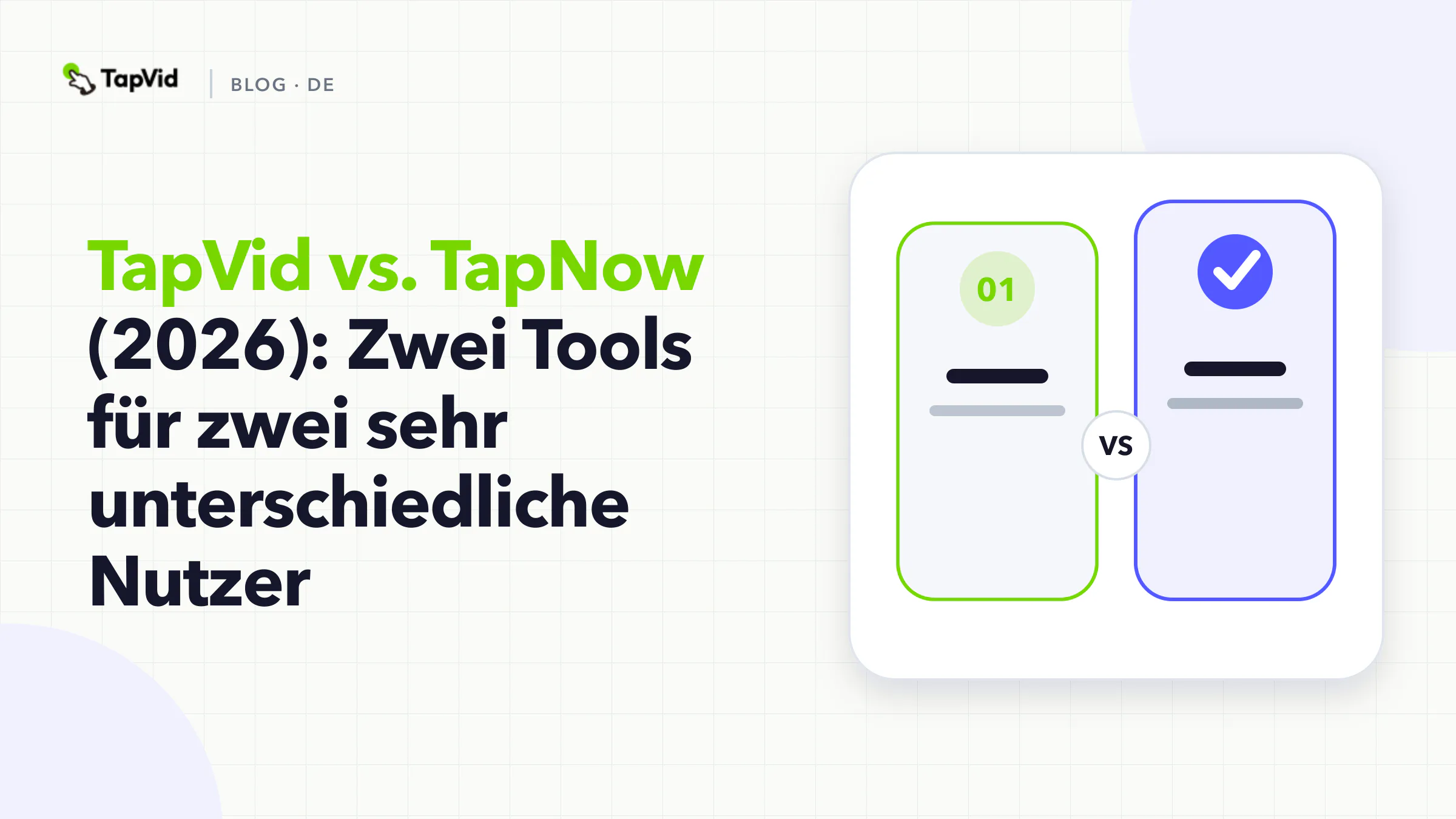 TapVid vs. TapNow – zwei KI-Videotools für zwei unterschiedliche Nutzergruppen im Vergleich