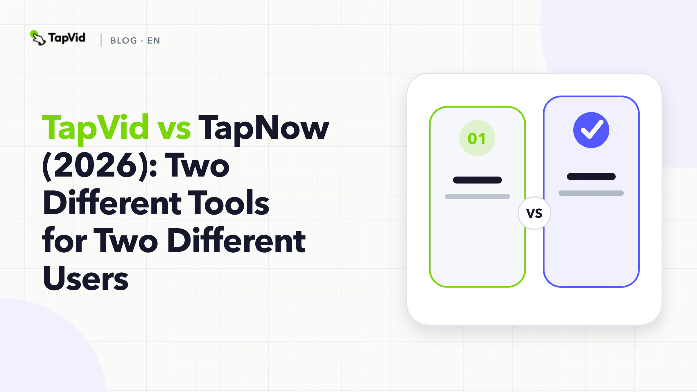 TapVid vs TapNow — two AI video tools for two different users, compared